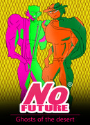 Никакого Будущего. Призраки пустыни (Прототип)